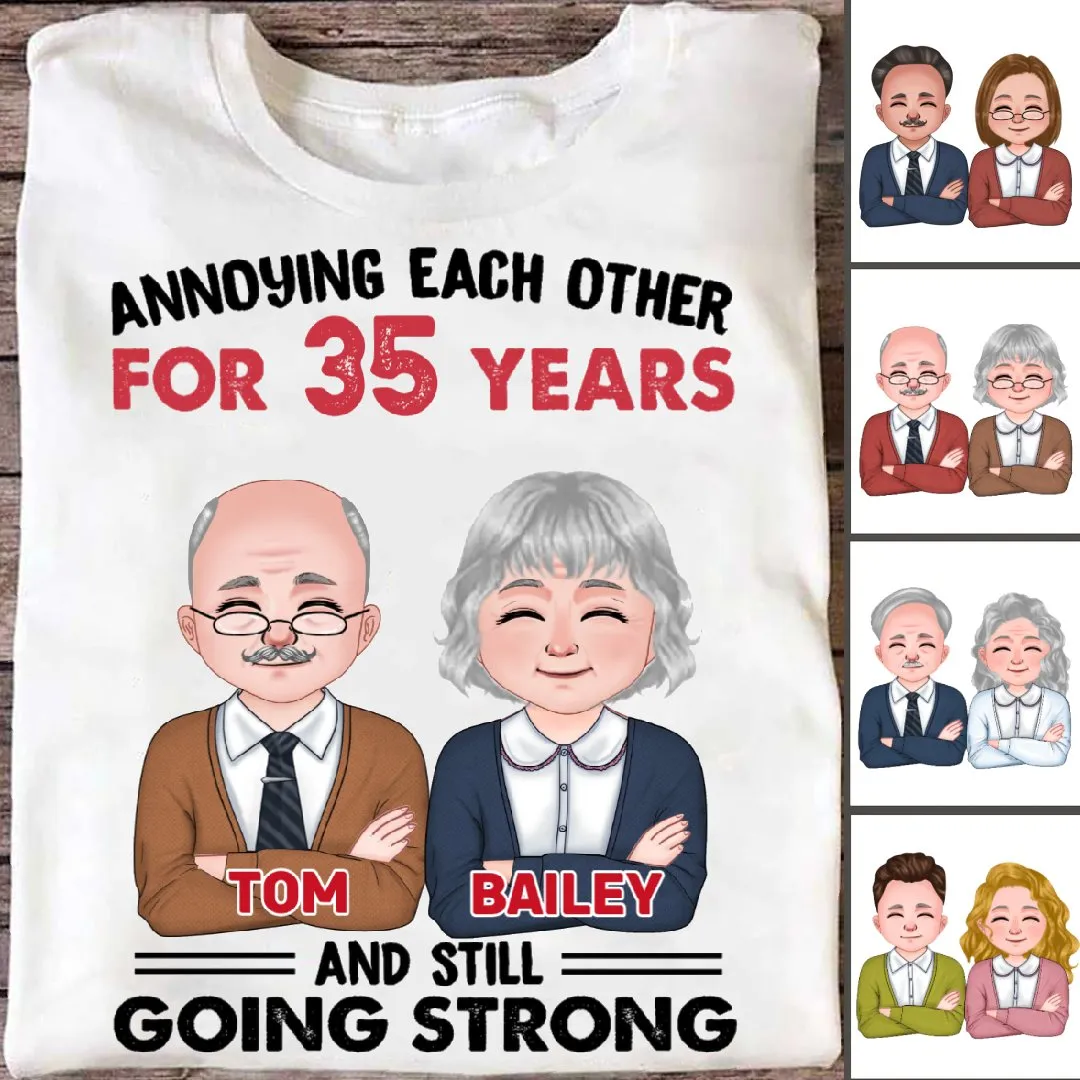 Couple - Annoying Each Other For Many Years Still Going Strong - Personalized Unisex T-shirt