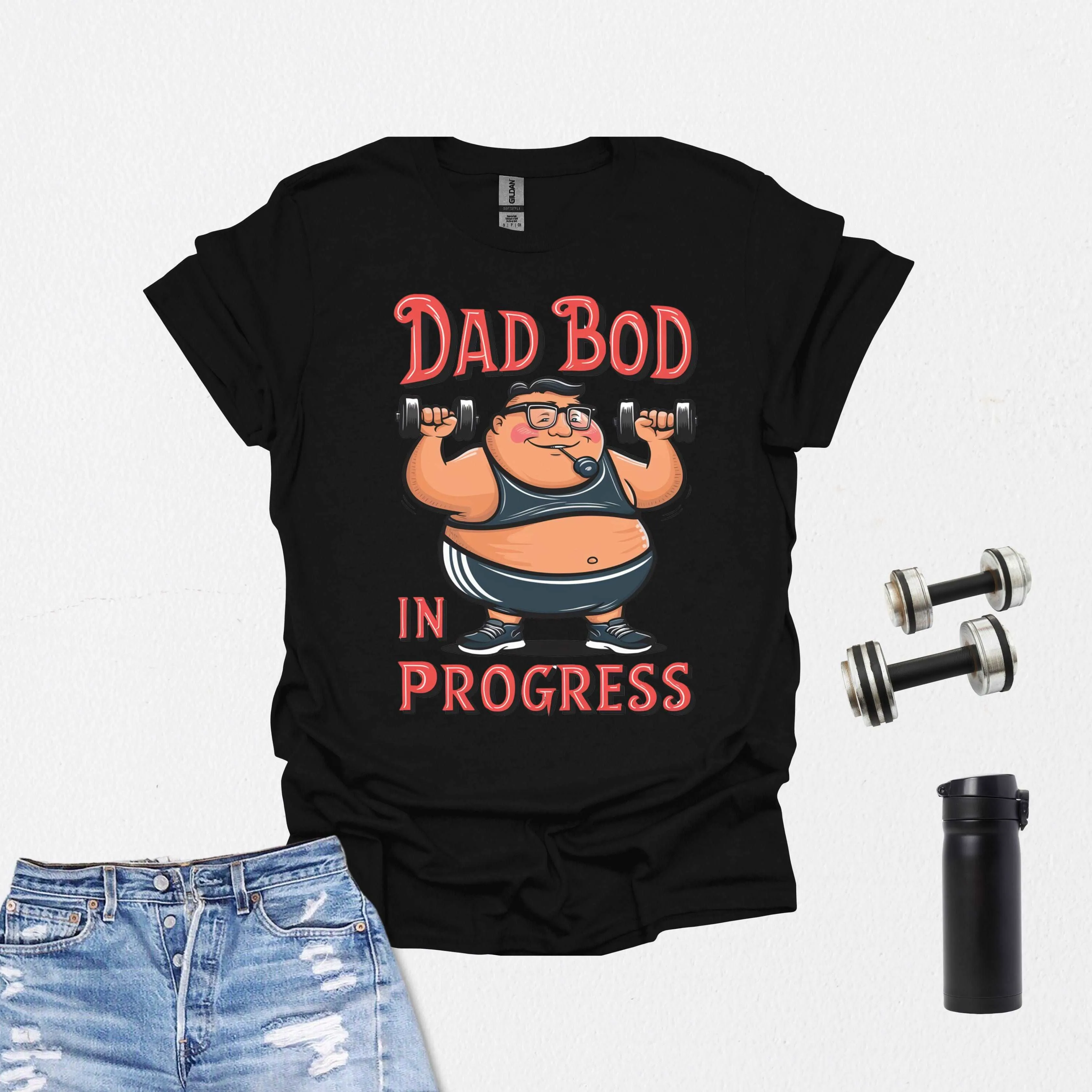 Dad Bod in Progress Shirt