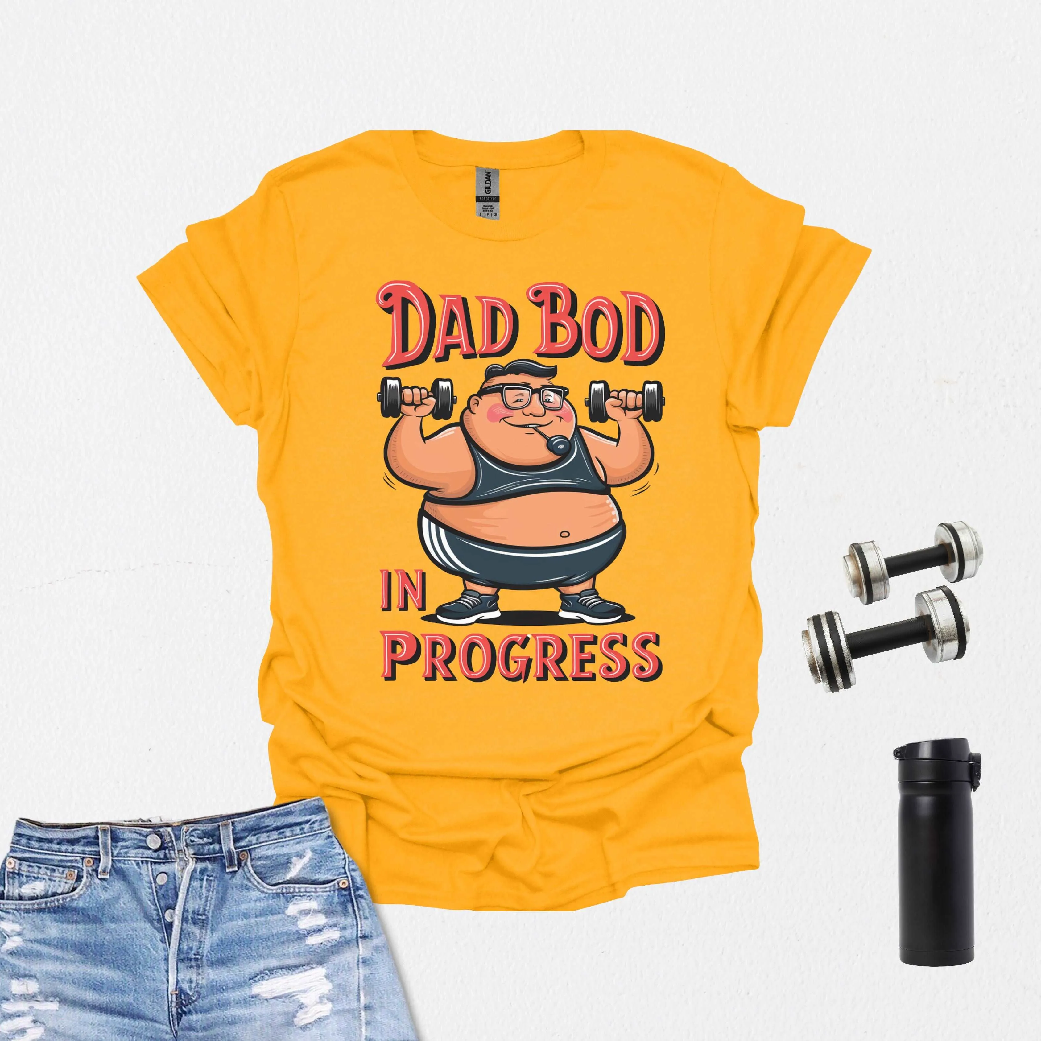 Dad Bod in Progress Shirt