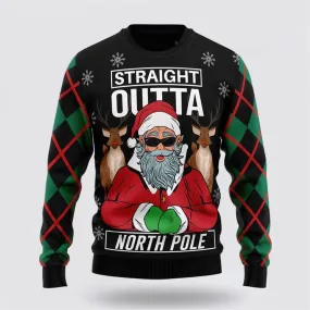 Santa Claus Straight Outta North Pole Ugly Christmas Sweater For Men And Women, Best Gift For Christmas, The Beautiful Winter Christmas Outfit